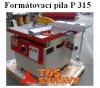 Formátovací pila P 315-akční nabídka