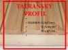 Tatranský profil,palubovka,zrubový profil so severu Ruska